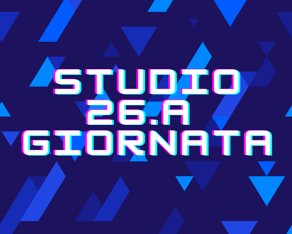 Studio Serie A 26a Giornata